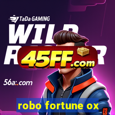 robo fortune ox